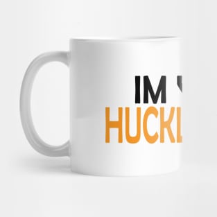 I'm Your Huckleberry Mug